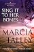 Sing it to Her Bones (Hannah Ives Mystery #1)
