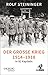Der Große Krieg 1914-1918 in 92 Kapiteln (Olzog Edition) by Rolf Steininger