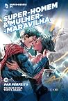 Super-Homem & Mulher-Maravilha by Charles Soule