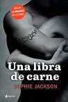 Una libra de carne by Sophie  Jackson