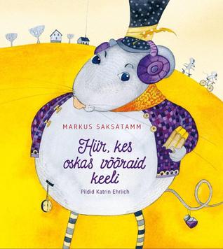 Hiir, kes oskas võõraid keeli (Hardcover)