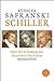 Schiller: oder Die Erfindung des Deutschen Idealismus