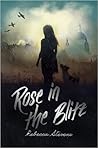 Rose in the Blitz by Rebecca  Stevens