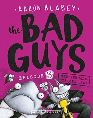 The Furball Strikes Back (The Bad Guys #3)