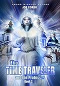 The Time Traveler and the Professor: Book 2