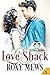 Love Shack (Tiny Houses, Big Hearts, #1)