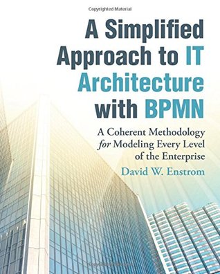 A Simplified Approach to IT Architecture with BPMN