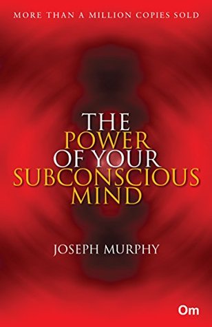 The Power of Your Subconscious Mind