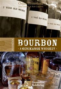 En handbok bourbon : amerikansk whiskey (Hardcover)