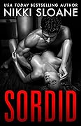 Sordid (Sordid, #1)
