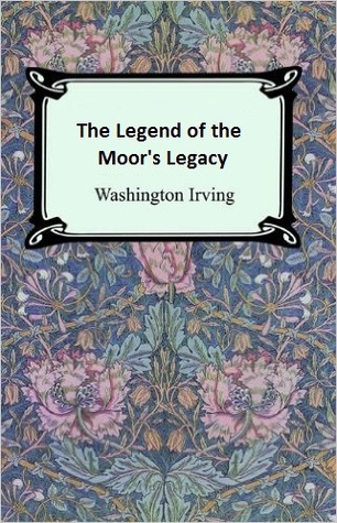 The Legend of the Moor's Legacy