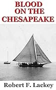 Blood On The Chesapeake