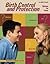 Birth Control and Protection: Choices for Teens (Perspectives on Healthy Sexuality)
