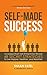 Self-Made Success by Shaan Patel