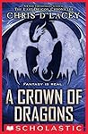 A Crown of Dragons by Chris d'Lacey