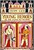 Young Heroes of the Living ...