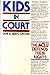 Kids in court: The ACLU def...
