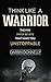 Think Like a Warrior: The F...