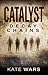 Catalyst: Decay Chains