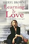 Learning to Love by Sheryl Browne