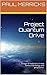 Project Quantum Drive by Paul Merricks