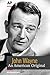 John Wayne: An American Ori...