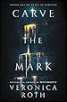 Image for Carve the Mark