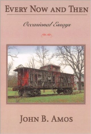 Every Now and Then: Occasional Essays