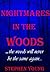 Nightmares in the Woods: Th...