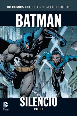 Batman: Silencio, Parte 2  (DC Comics: Colección novelas gráficas, #2)