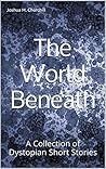 The World Beneath...