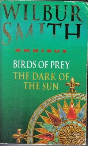 Wilbur Smith Omnibus: Birds of Prey / The Dark of the Sun (Paperback)