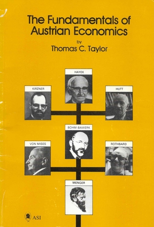 The Fundamentals of Austrian Economics