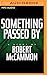 Something Passed By by Robert McCammon