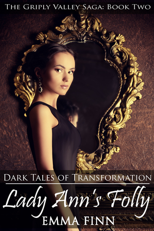 Lady Ann's Folly (The Griply Valley Saga)