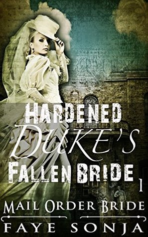 The Hardened Duke's Fallen Bride (Regency Romance of Naffton #1)