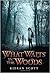 What Waits in the Woods