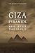 Giza and the Pyramids: The Definitive History