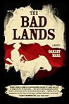 The Bad Lands: A ...