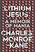 Lithium Jesus: A Memoir of ...
