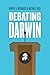 Debating Darwin