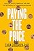 Paying the Price: College Costs, Financial Aid, and the Betrayal of the American Dream