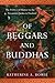 Of Beggars and Buddhas: The Politics of Humor in the Vessantara Jataka in Thailand (New Perspectives in Southeast Asian Studies)