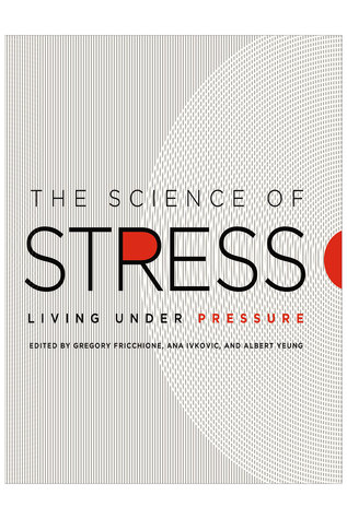 The Science of Stress: Living Under Pressure (Hardcover)