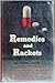 Remedies and Rackets: The T...
