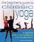 Beginners Guide to Classic Yoga