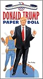 Donald Trump Paper Doll Collectible 2016 Campaign Edition (Dover Paper Dolls)