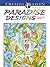 Creative Haven Paradise Designs Coloring Book (Adult Coloring Books: Nature)