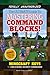 The Ultimate Guide to Mastering Command Blocks!: Minecraft Keys to Unlocking Secret Commands
