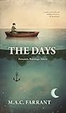The Days: Forecasts, Warnings, Advice
